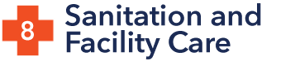 8. Sanitation &amp; Facility Care